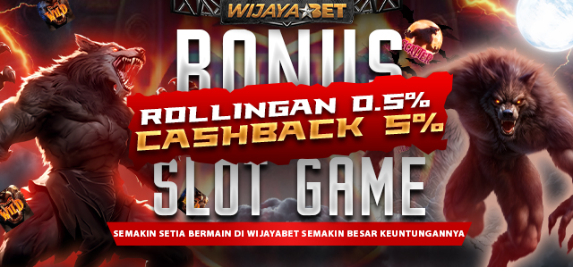 SLOT GAME CASHBACK 5% + ROLLINGAN 0.5%