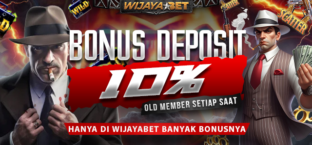 BONUS DEPOSIT HARIAN 10% OLD MEMBER