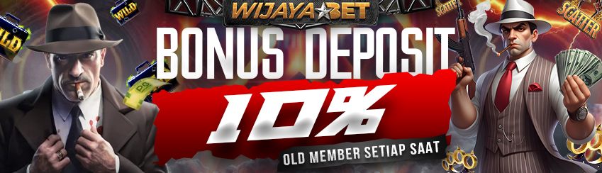 BONUS DEPOSIT HARIAN 10% OLD MEMBER