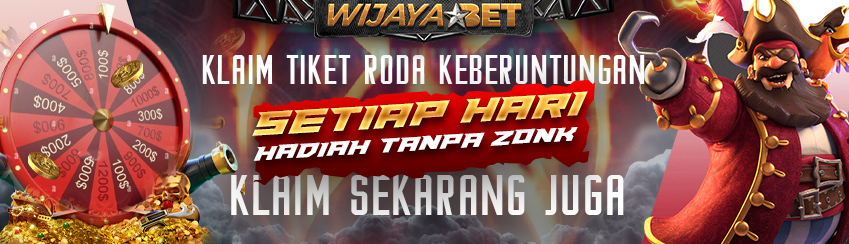 KLAIM TIKET RODA KEBERUNTUNGAN SETIAP HARI HADIAH TANPA ZONK